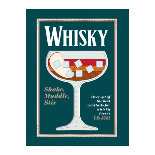 Dan Jones – Whisky Book – Cocktail Recipes – For Home Bartenders - Mood4whisky